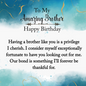 To My Amazing Brother Timeless Birthday Watch