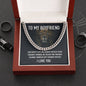 To My Boyfriend - Cuban Chain Necklace