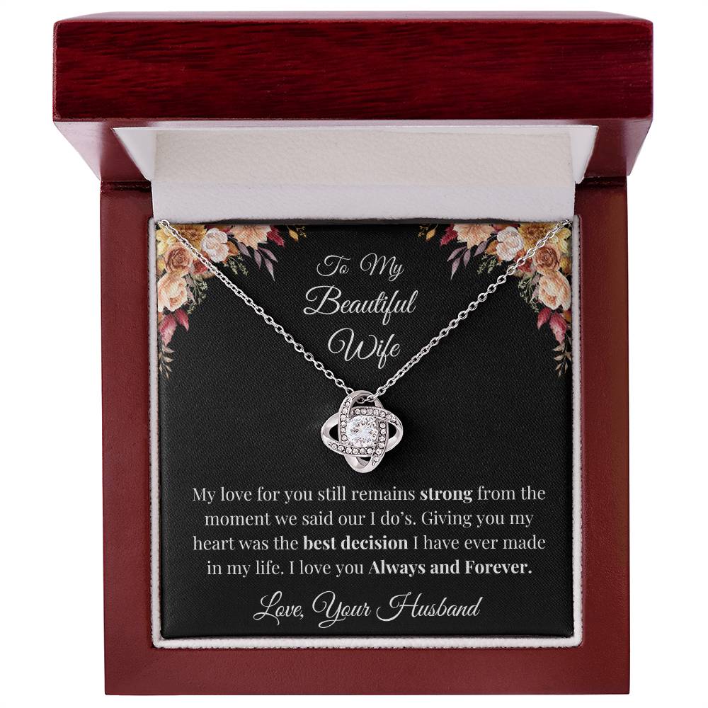 To My Wife - My Love remains strong Love Knot Necklace
