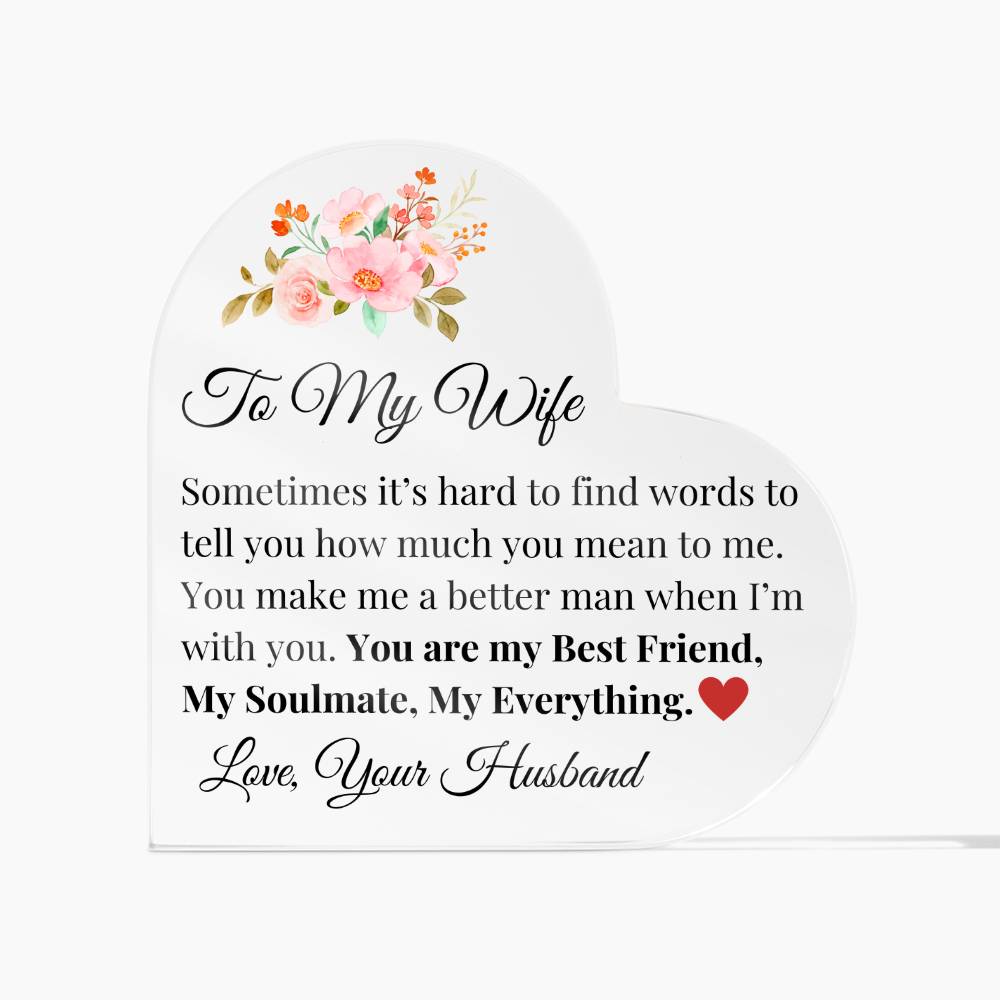 To My Wife - You are My Best Friend Acrylic Heart
