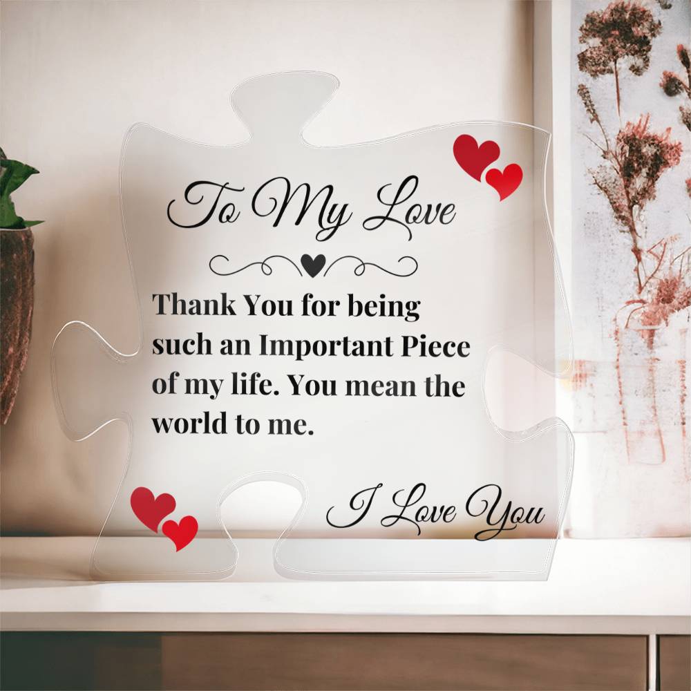 To My Love - Acrylic Puzzle Plaque