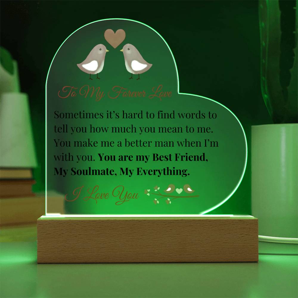 To My Forever Love - Acrylic Heart Plaque