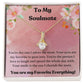 To My Soulmate - You are my Favorite Everything Necklace