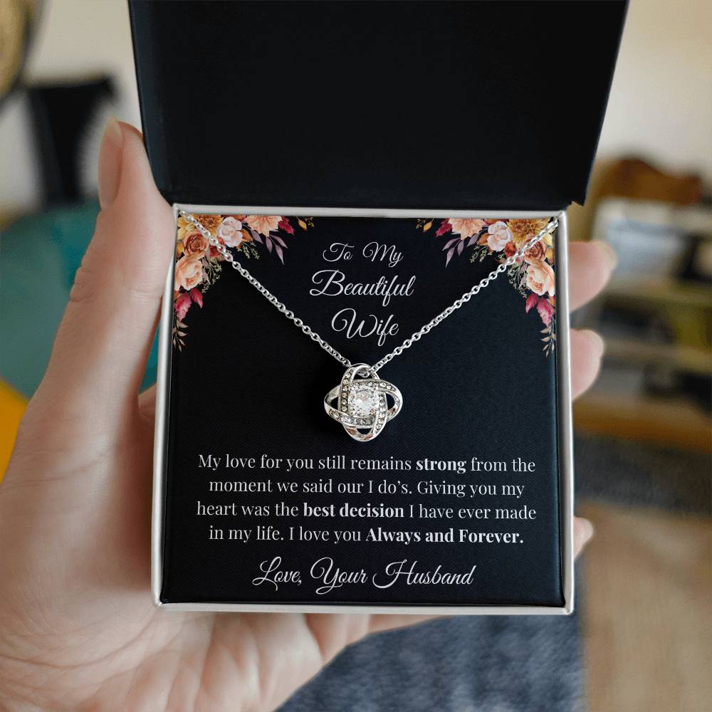 To My Wife - My Love remains strong Love Knot Necklace