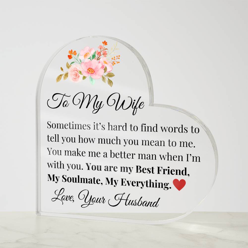 To My Wife - You are My Best Friend Acrylic Heart