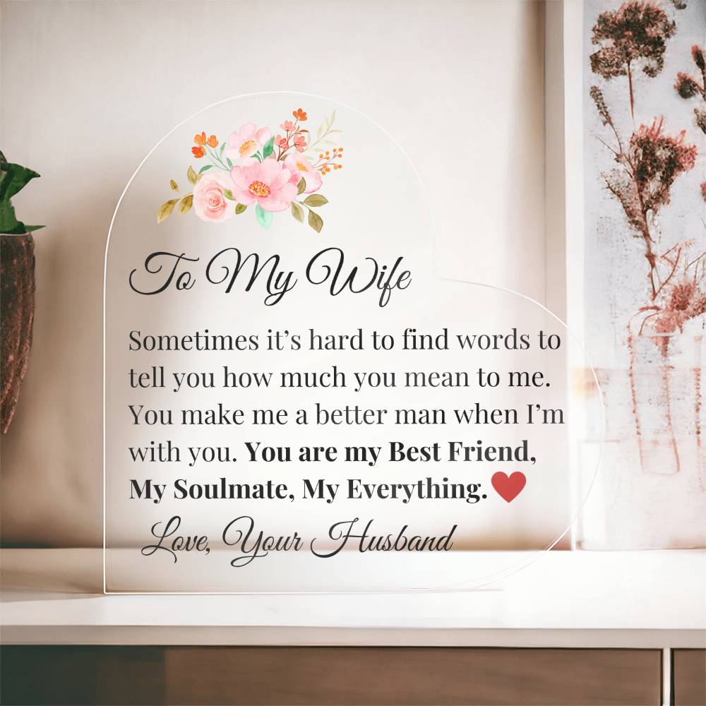 To My Wife - You are My Best Friend Acrylic Heart