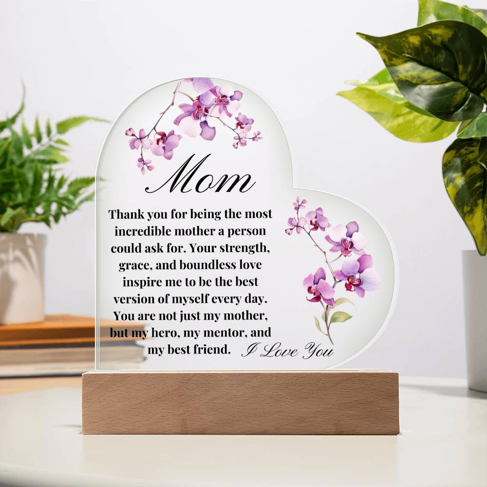 Most Incredible Mom Acrylic Heart Plaque