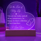 To the Love of my Life - LED acrylic Heart Plaque
