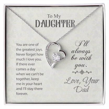 To My Daughter - I'll Always be with you