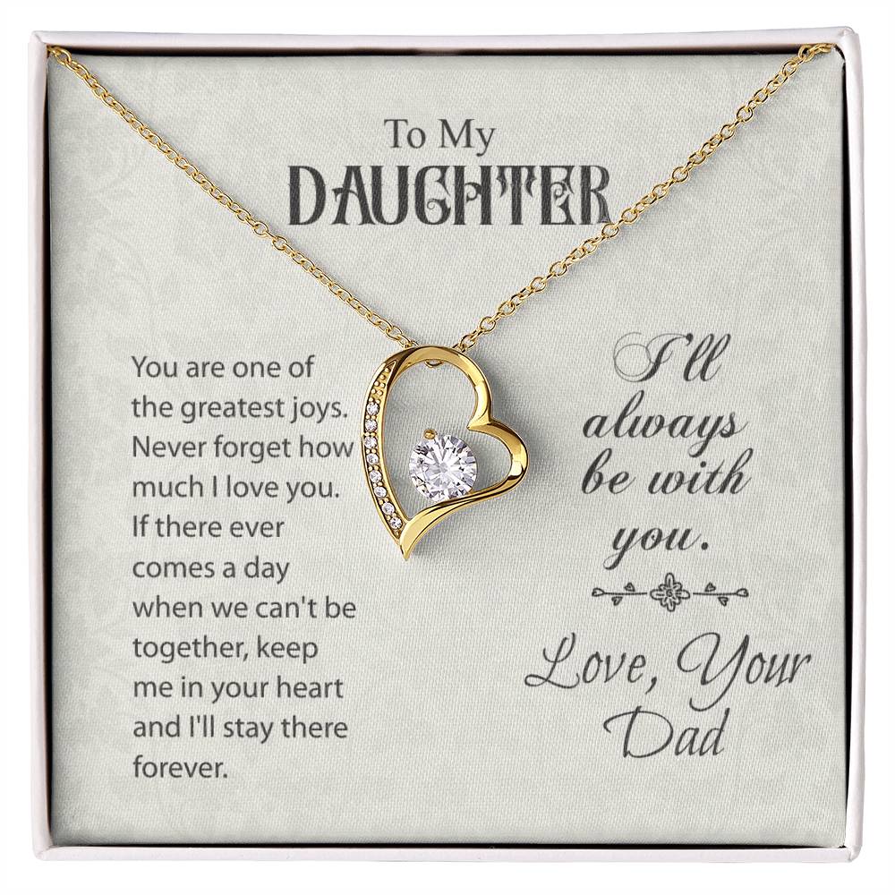 To My Daughter - I'll Always be with you