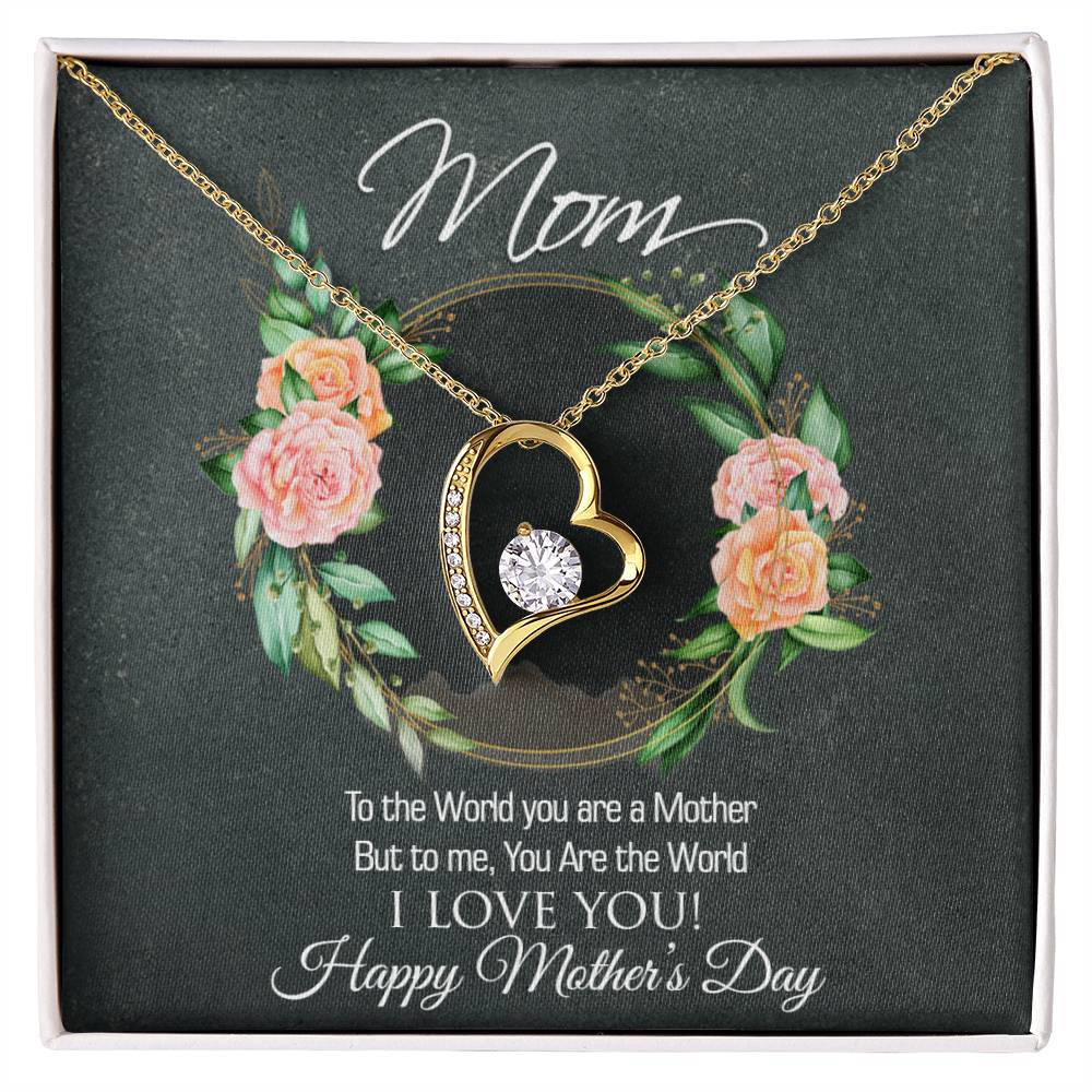 Mom - You are the World Forever Heart Necklace