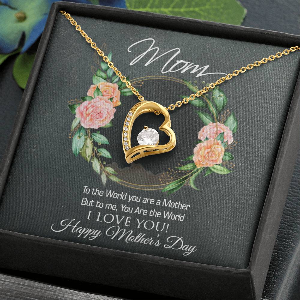 Mom - You are the World Forever Heart Necklace