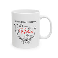 Load image into Gallery viewer, Because of Nurses Like You Coffee Mug
