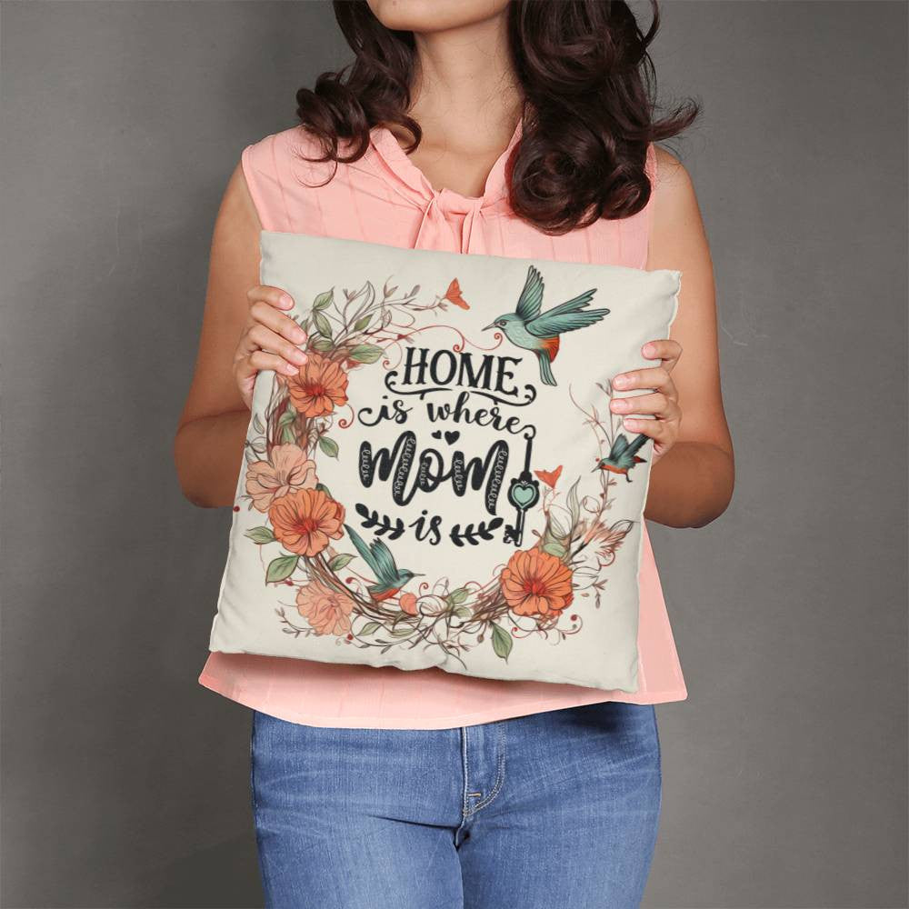 Personalized Names Home is Where Mom Is Classic Pillow