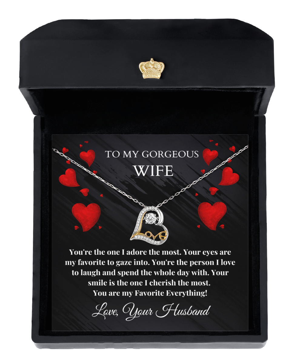 To My Gorgeous Wife - I adore you Love Necklace